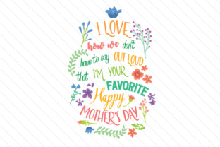 I Love How We Don’t Have to Say Out Loud – A Heartfelt Design for Every Occasion
